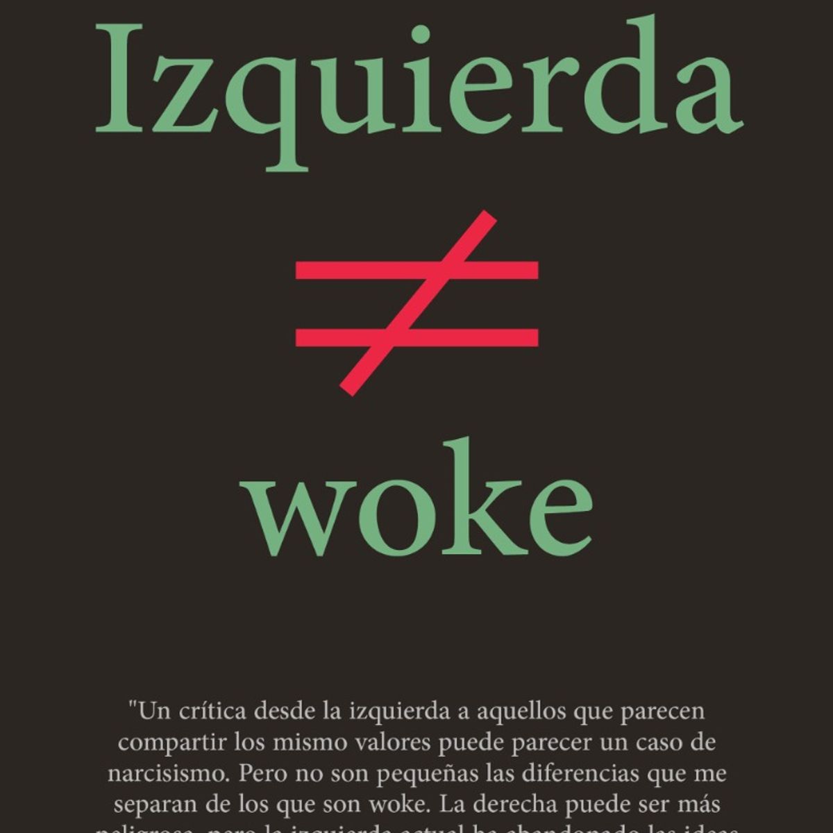 DEBATE - Libro Izquierda no es Woke - Susan Neiman