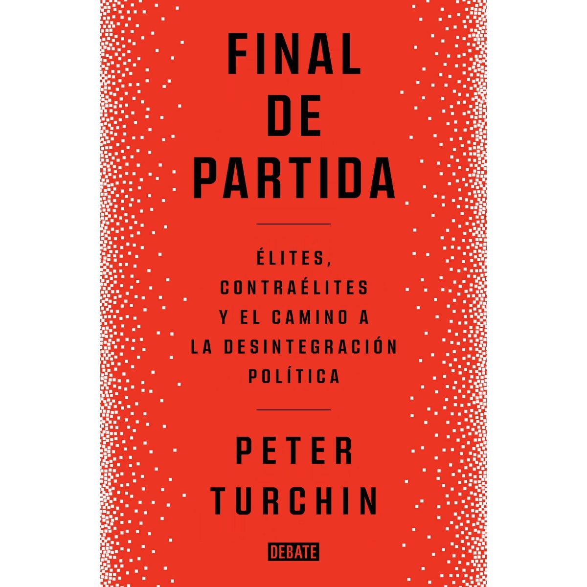 DEBATE - Libro Final de partida - Peter Turchin