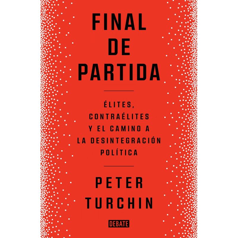 DEBATE - Libro Final de partida - Peter Turchin