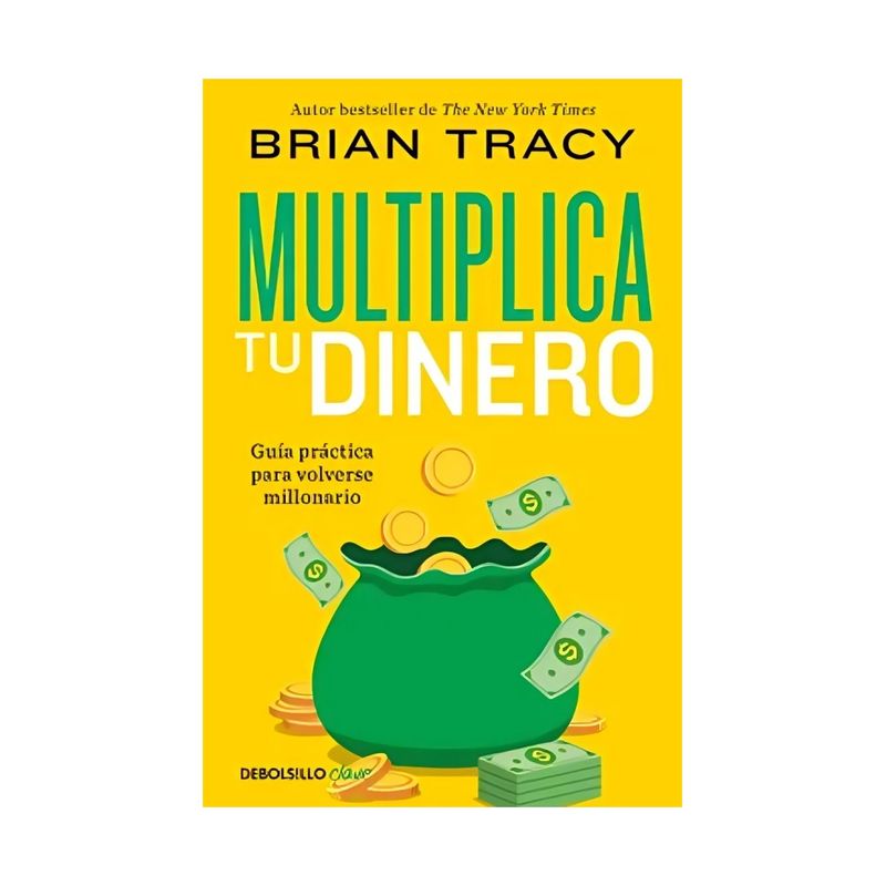 TOP10BOOKS - LIBRO MULTIPLICA TU DINERO / BRIAN TRACY / DEBOLSLLO
