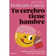 PLANETA - Libro Tu cerebro tiene hambre - Boticaria García
