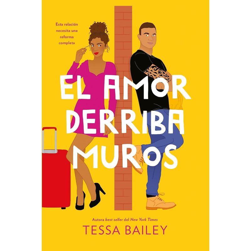 TITANIA - Reformas del amor 2: El amor derriba muros - Tessa Bailey