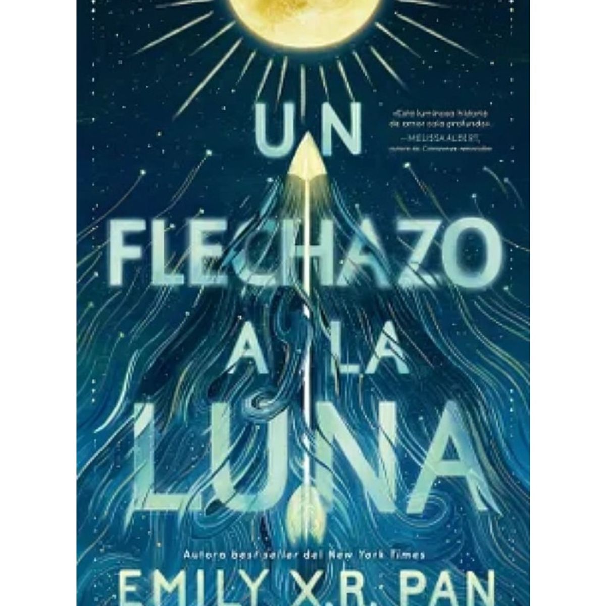 TOP10BOOKS - LIBRO Un Flechazo A La Luna - Un Flechazo A La Luna