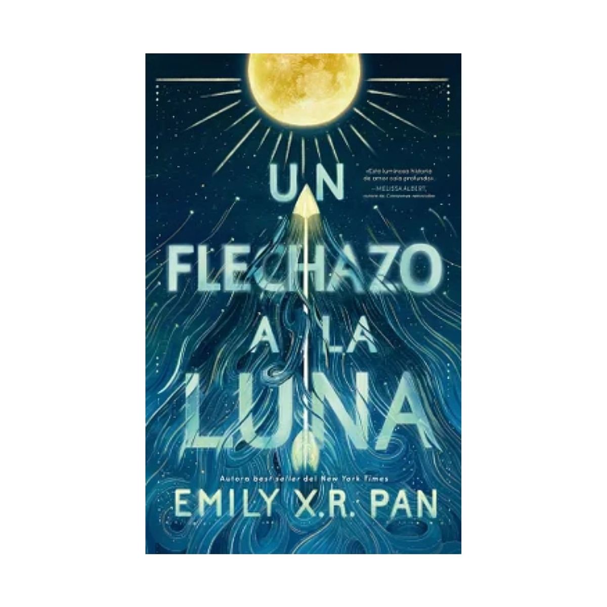 TOP10BOOKS - LIBRO Un Flechazo A La Luna - Un Flechazo A La Luna