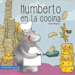 ZIG ZAG - Libro Humberto en la cocina - Paula Vásquez