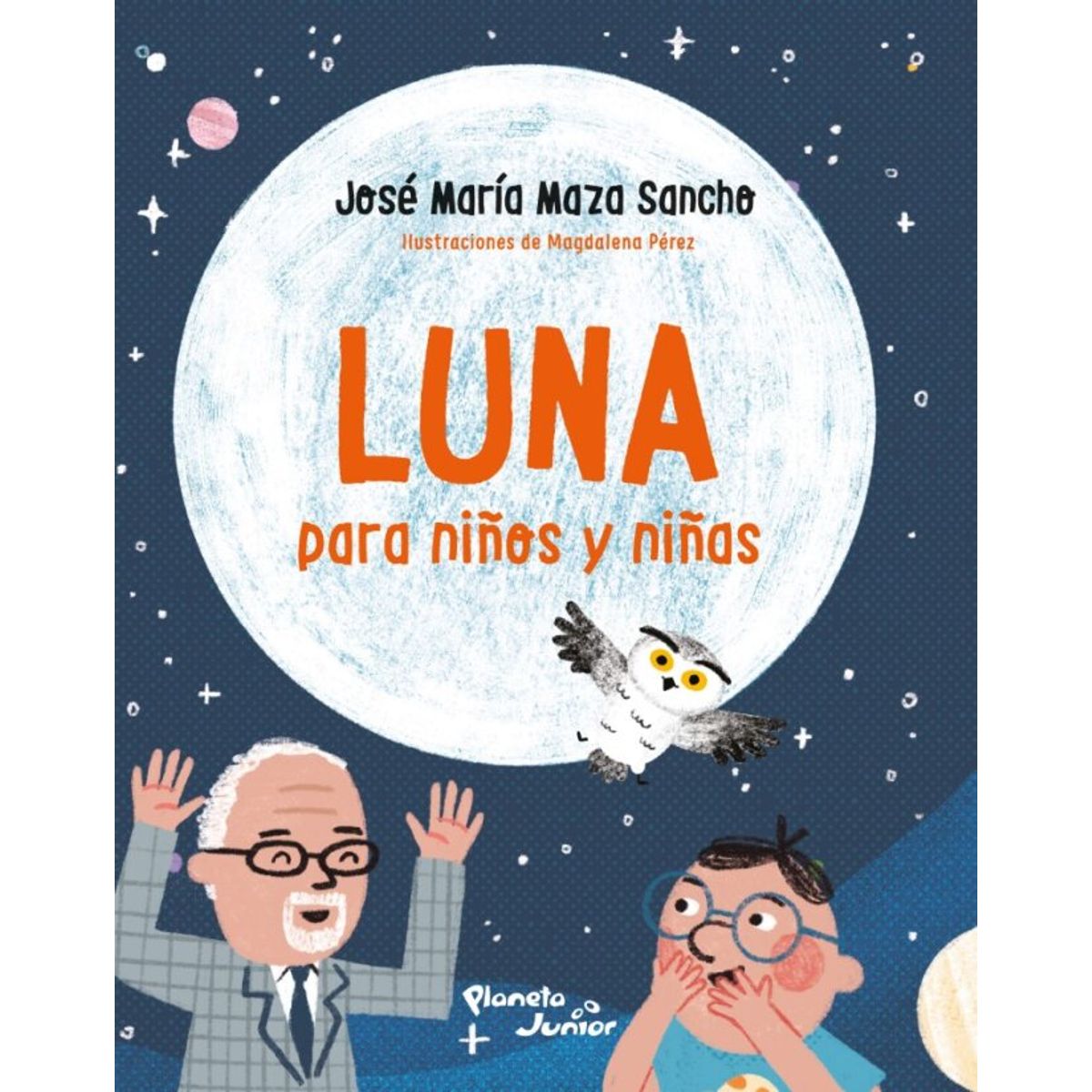 PLANETA JUNIOR - Libro Luna para niños y niñas - José Maza