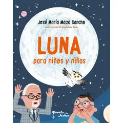 PLANETA JUNIOR - Libro Luna para niños y niñas - José Maza