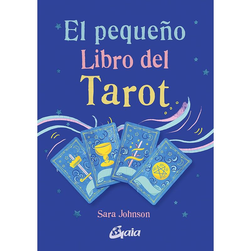 GAIA - Libro El pequeño libro del Tarot - Sarah Johnson
