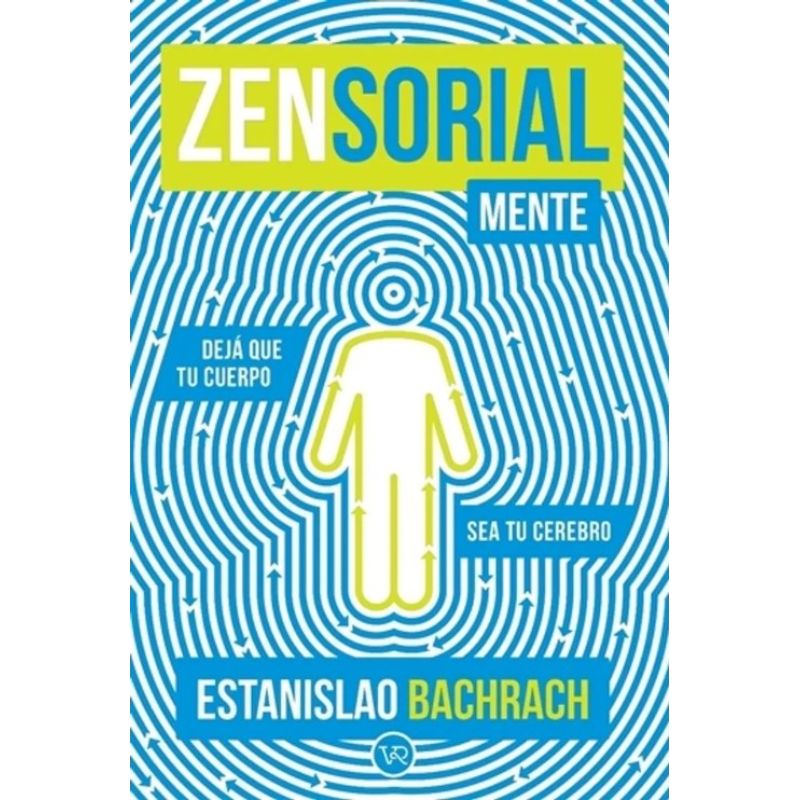 VREDITORES - Libro Zen Sorial Mente - Estanislao Bachrach