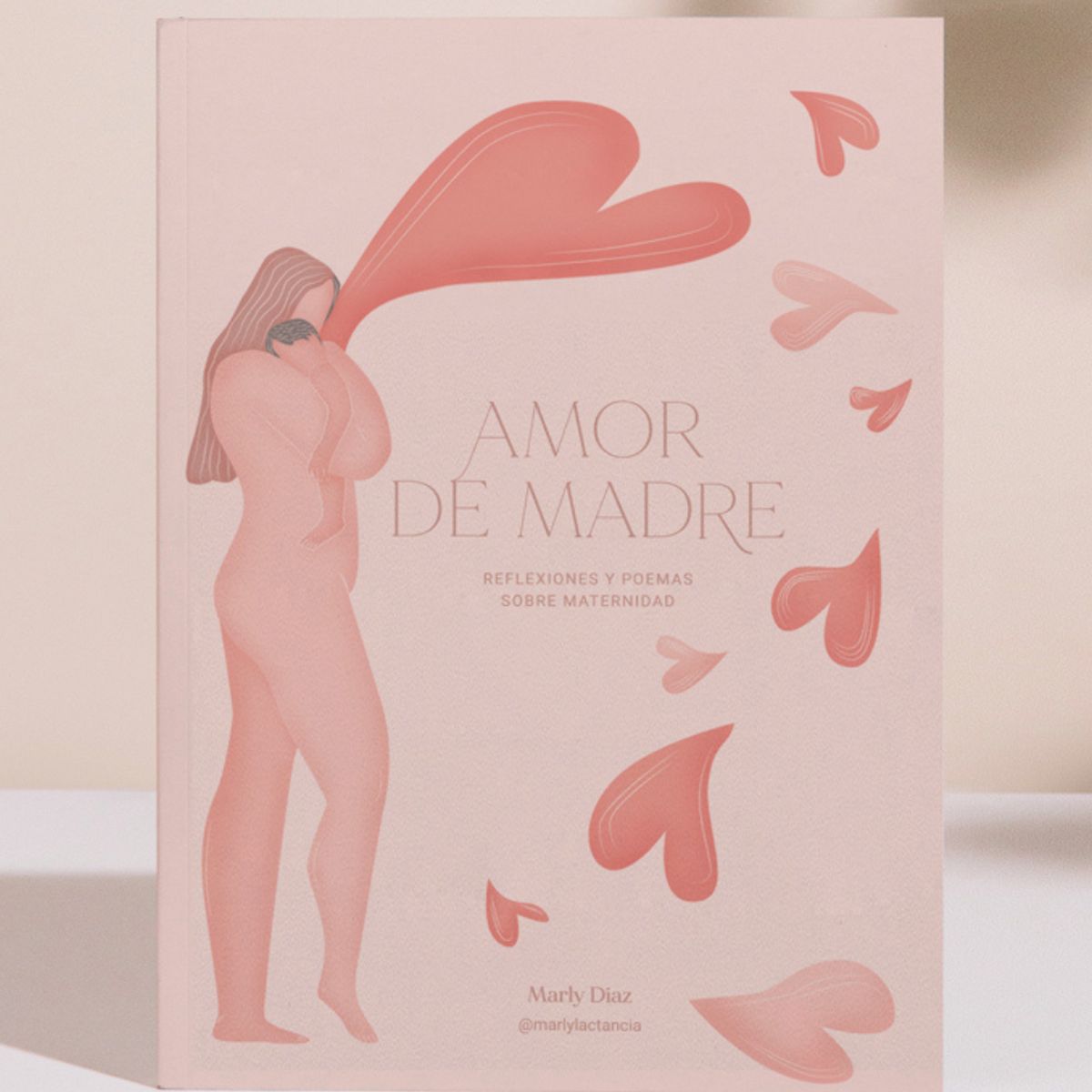 AUTOEDICION - Amor De Madre - Marly Lactancia