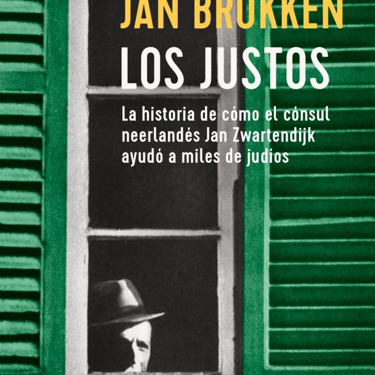 AGUILAR - Libro Los justos - Jan Brokken