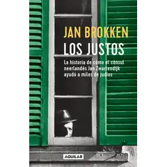 AGUILAR - Libro Los justos - Jan Brokken