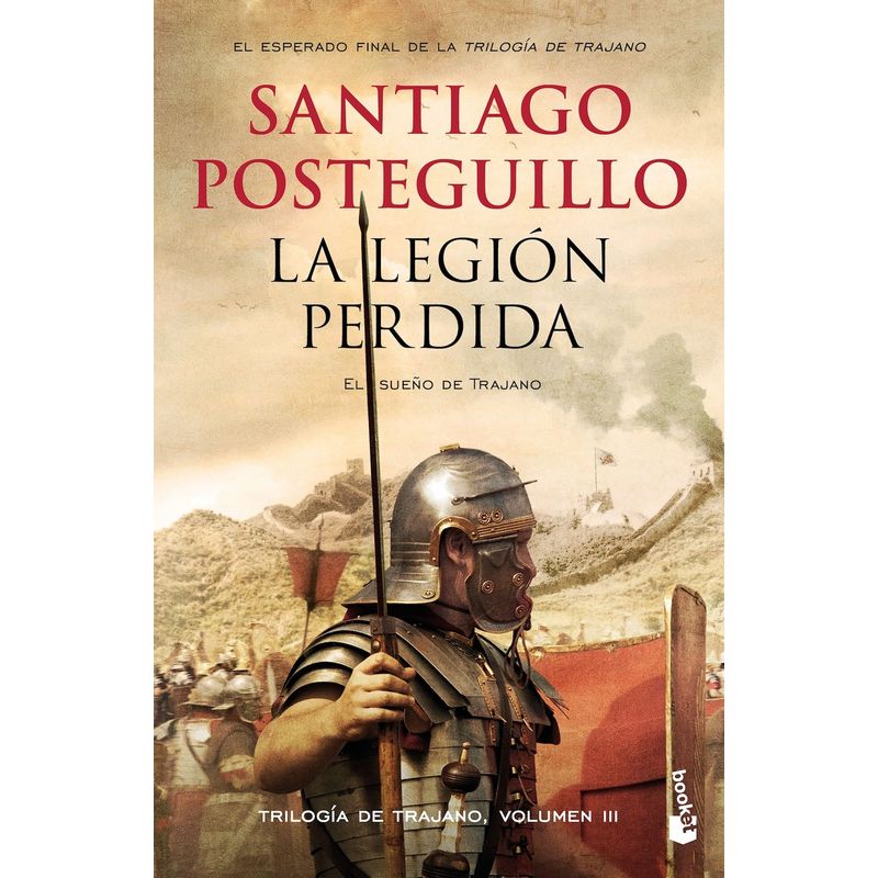 BOOKET - Libro La legión perdida - Santiago Posteguillo