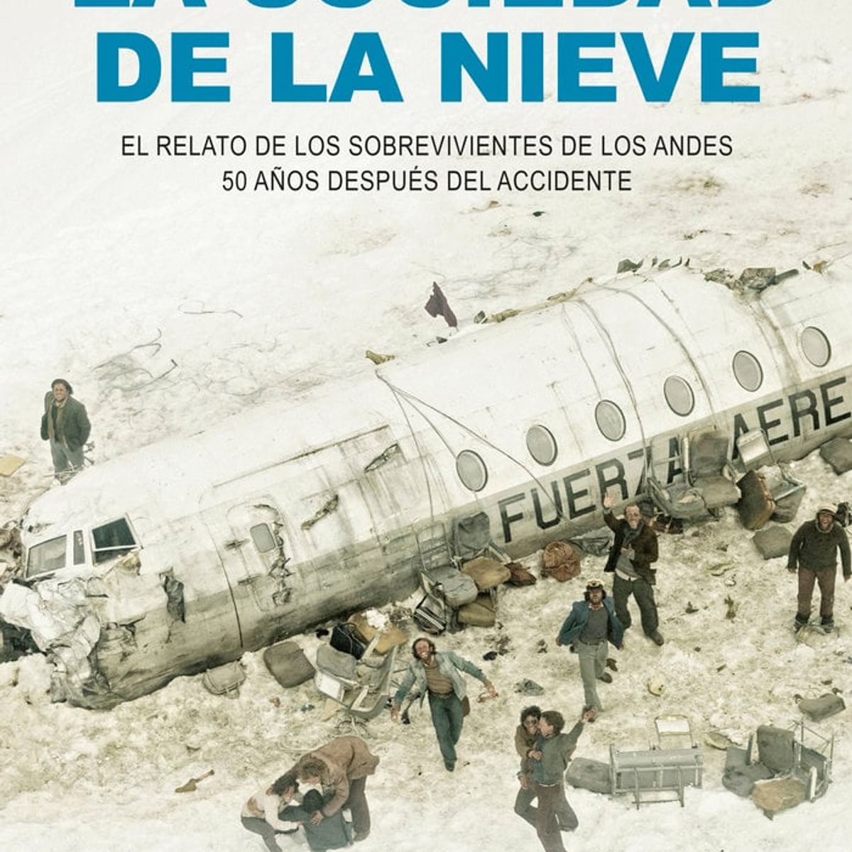 GENERICO - Libro La Sociedad de la nieve  - Pablo Vierci