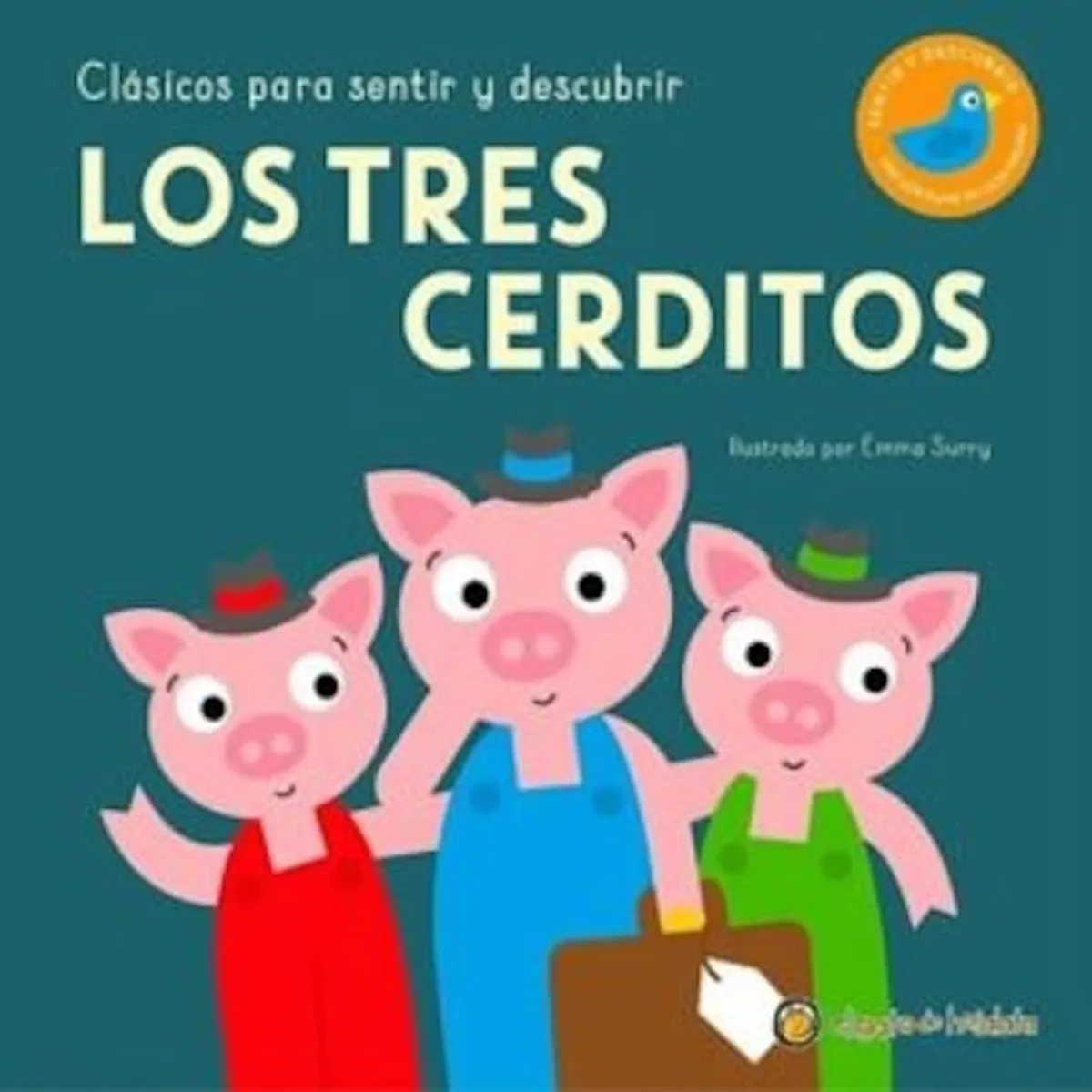 EL GATO DE HOJALATA - Clásicos para sentir y descubrir - Los tres cerditos