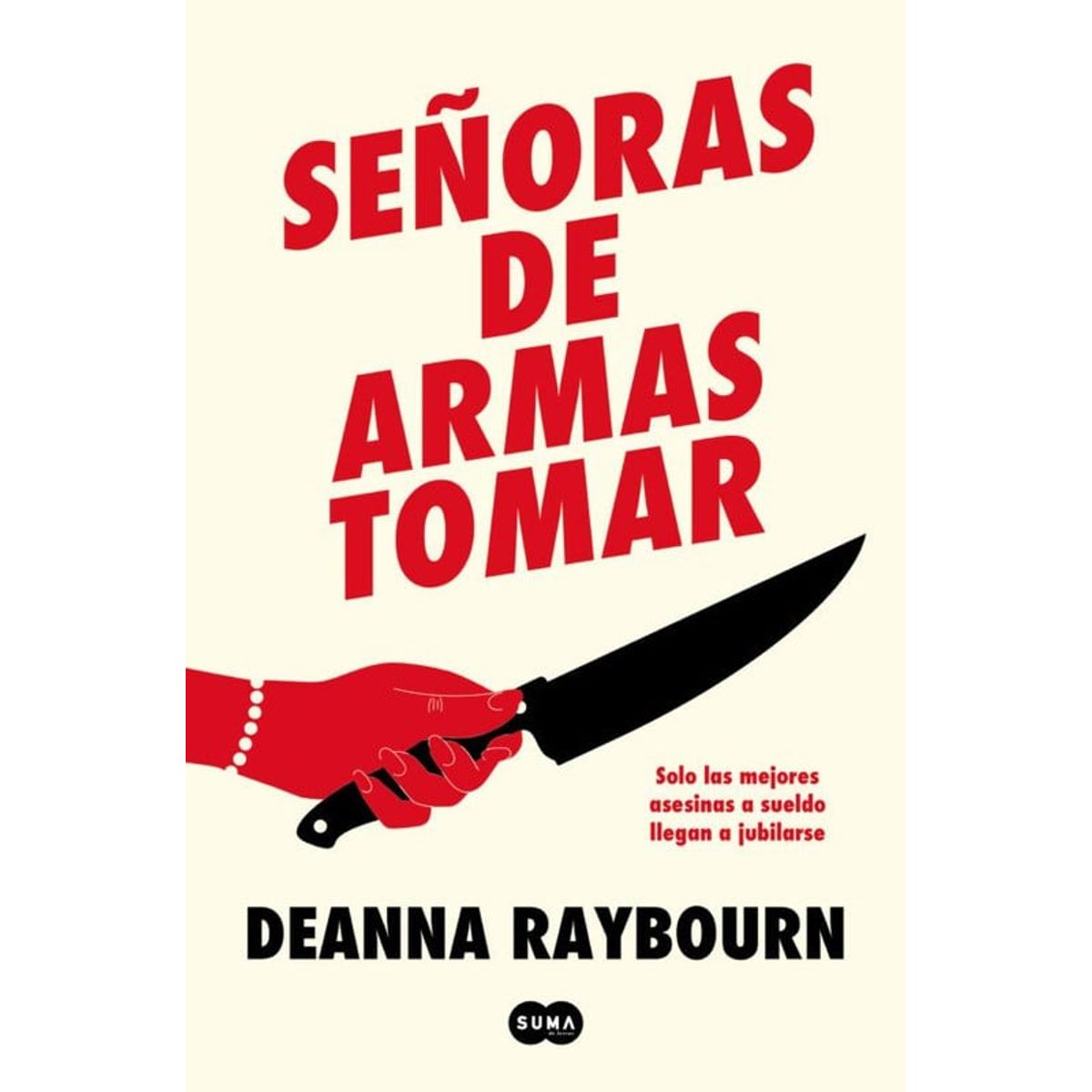 SUMA DE LETRAS - Libro Señoras de armas tomar - Deanna Raybourn