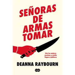 SUMA DE LETRAS - Libro Señoras de armas tomar - Deanna Raybourn