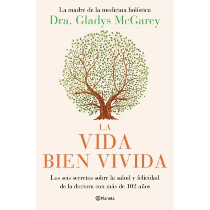 PLANETA - Libro La vida bien vivida - Gladys MacGarey