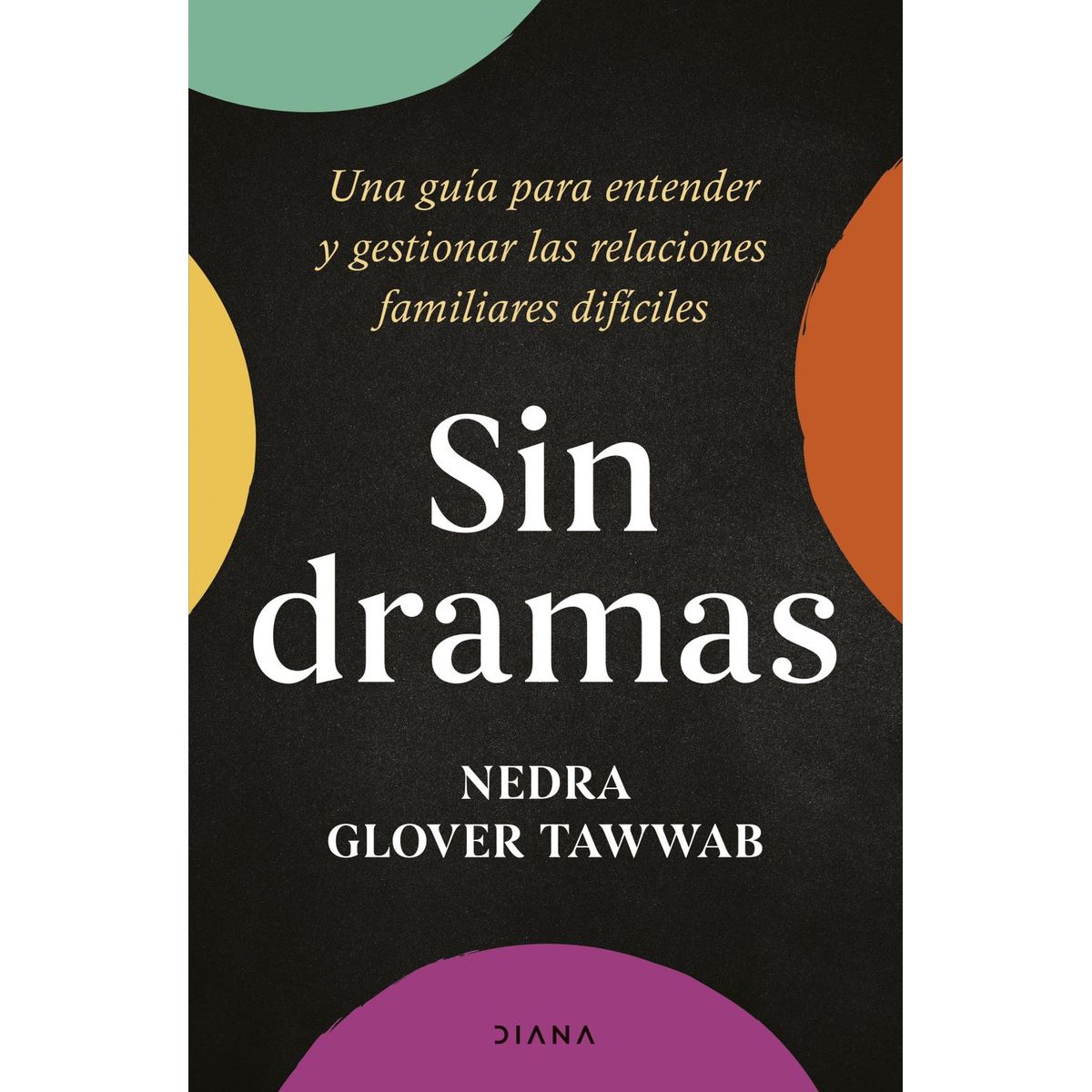 DIANA - Libro Sin dramas - Nedra Glover