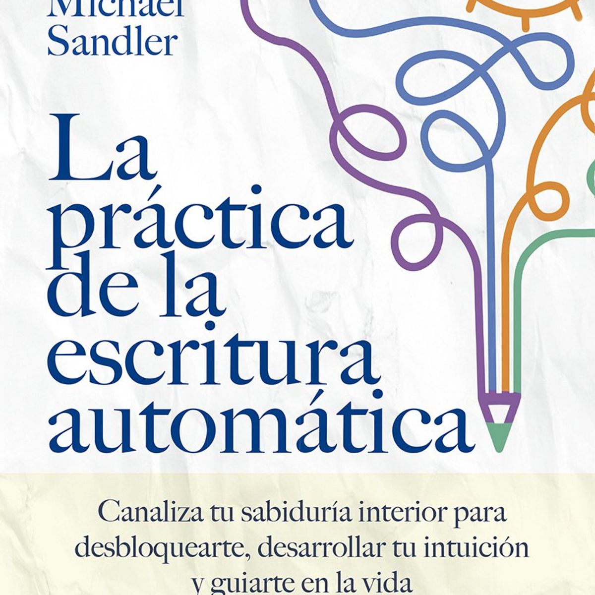 ARKANO - La práctica de la escritura automática - Michael Sandler