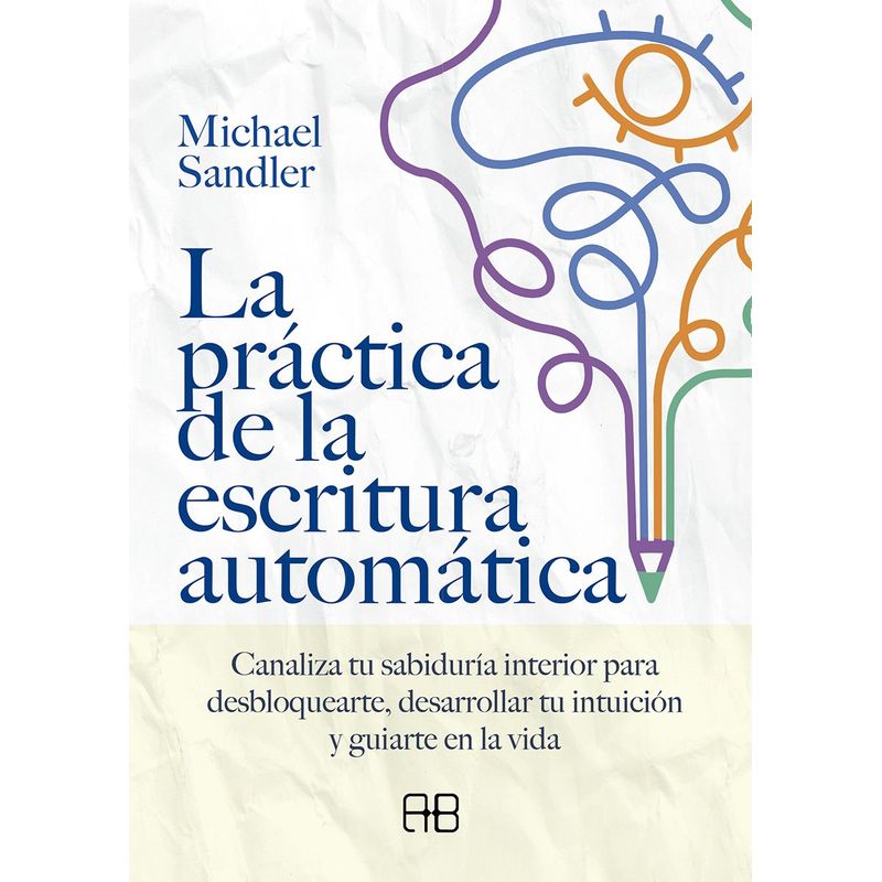 ARKANO - La práctica de la escritura automática - Michael Sandler
