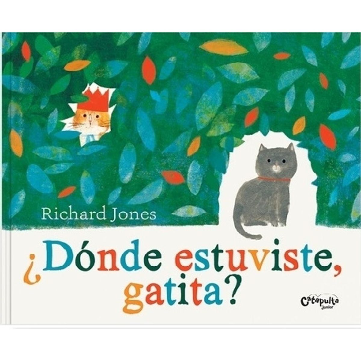 CATAPULTA EDITORES - Libro Donde estuviste, gatita? - Catapulta Junior