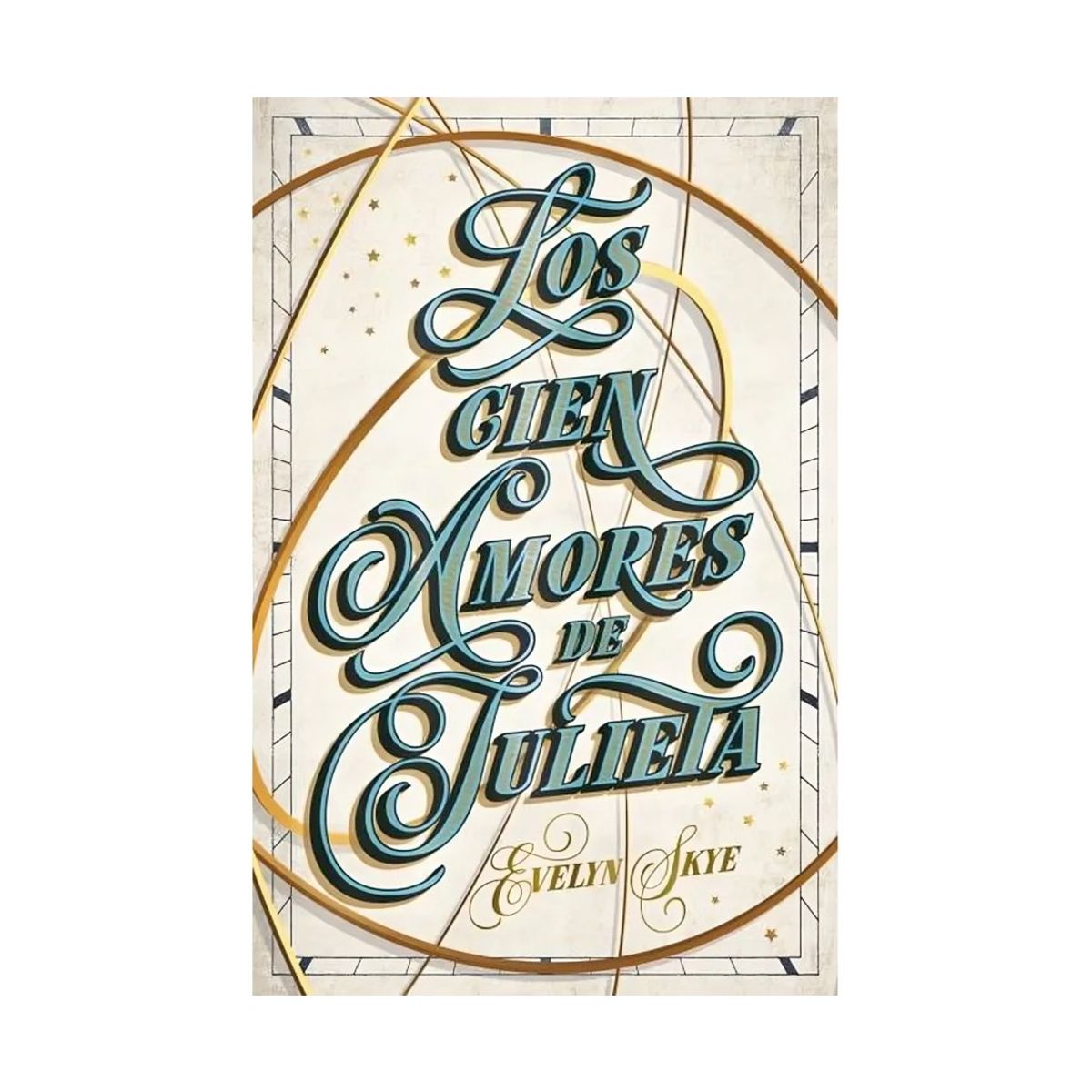 TOP10BOOKS - LIBRO Los Cien Amores De Julieta - Los Cien Amores De Julieta