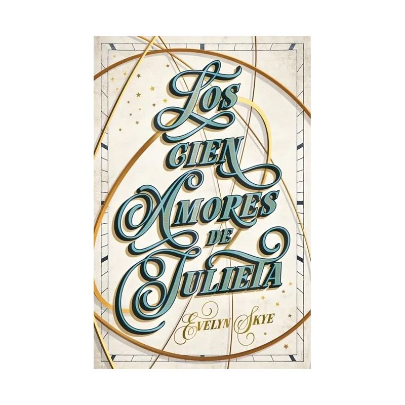 TOP10BOOKS - LIBRO LOS CIEN AMORES DE JULIETA / EVELYN SKYE / UMBRIEL