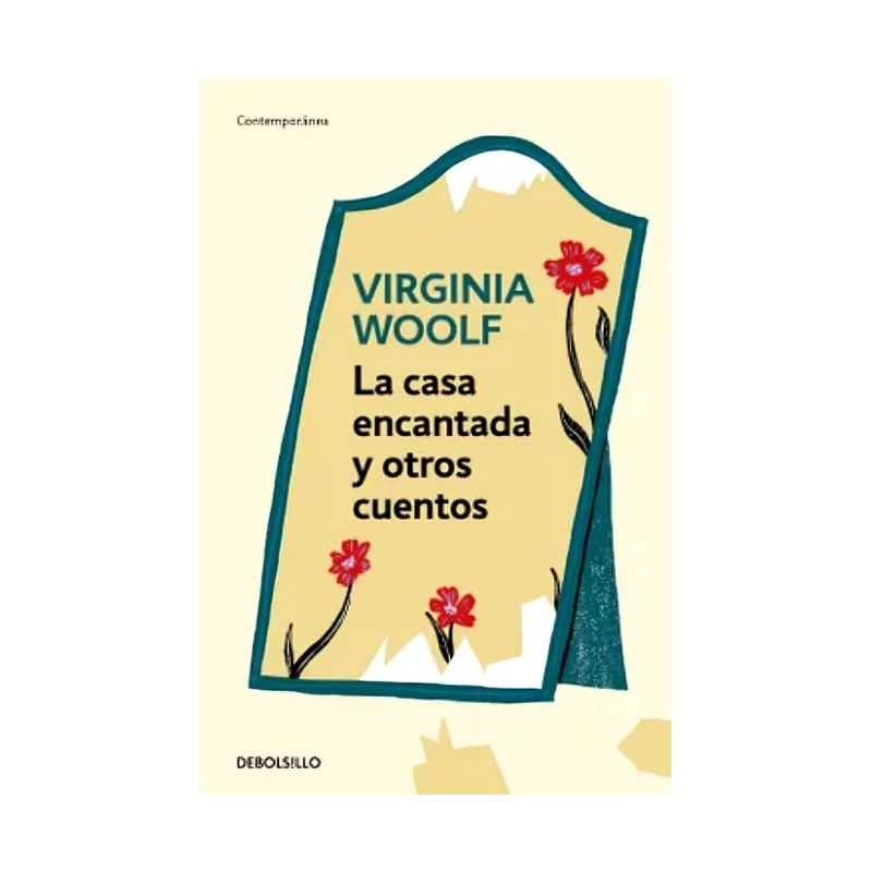 TOP10BOOKS - LIBRO LA CASA ENCANTADA Y OTROS CUENTOS / VIRGINIA WOOLF / DEBOLSLLO