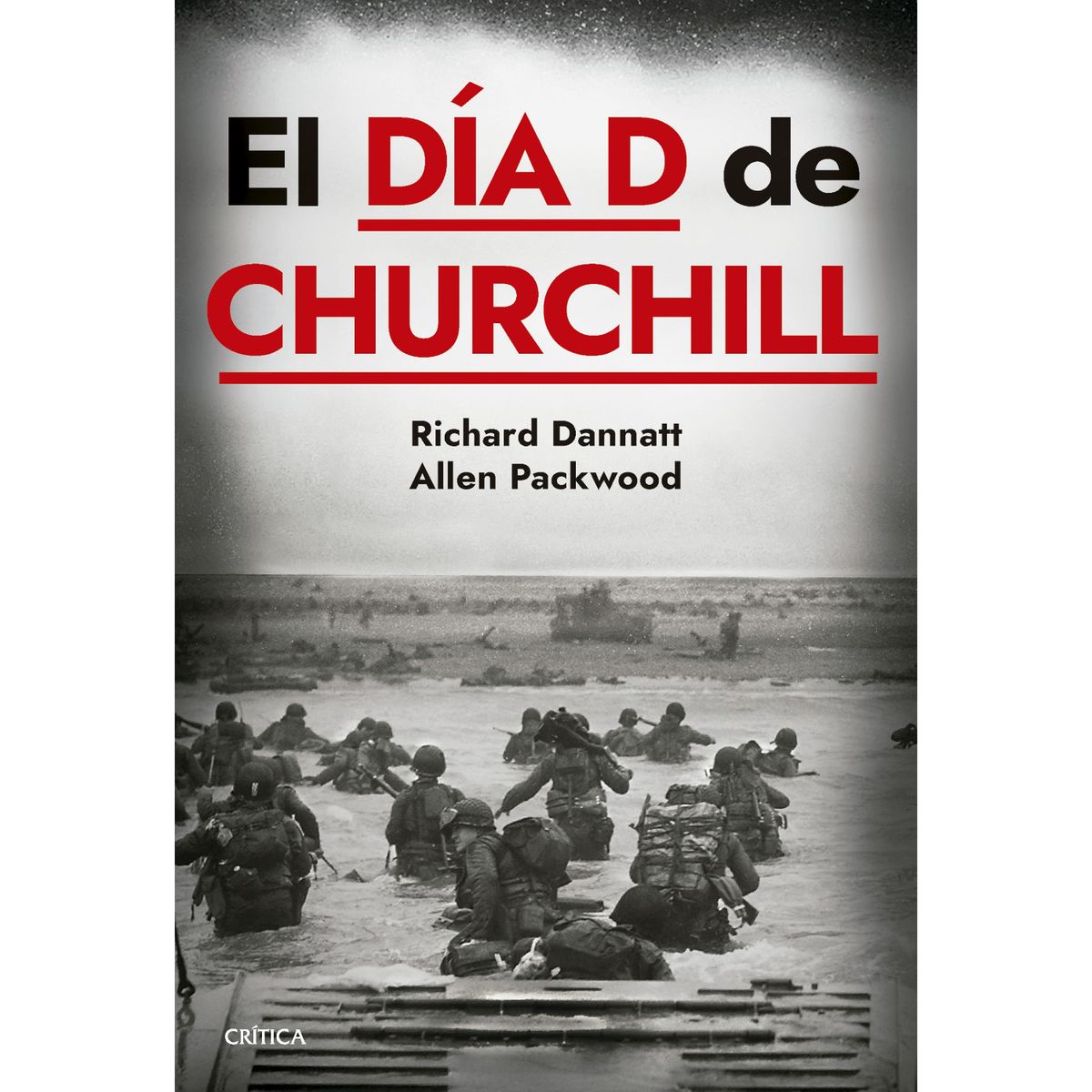 CRITICA - El Día D De Churchill