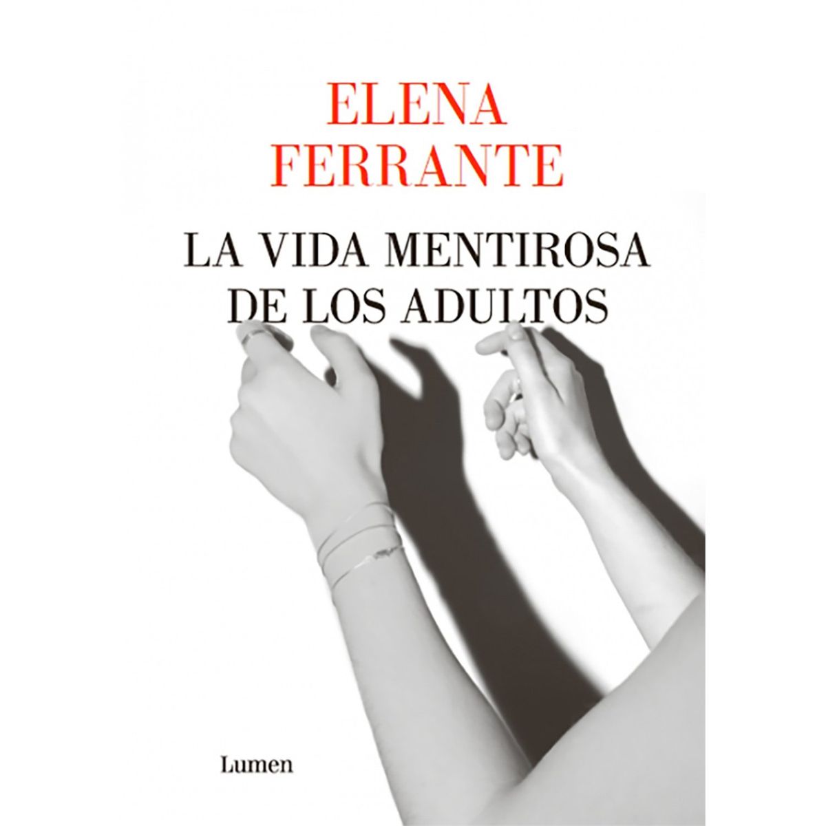 PENGUIN RANDOM HOUSE - LIBRO La Vida Mentirosa De Los Adultos