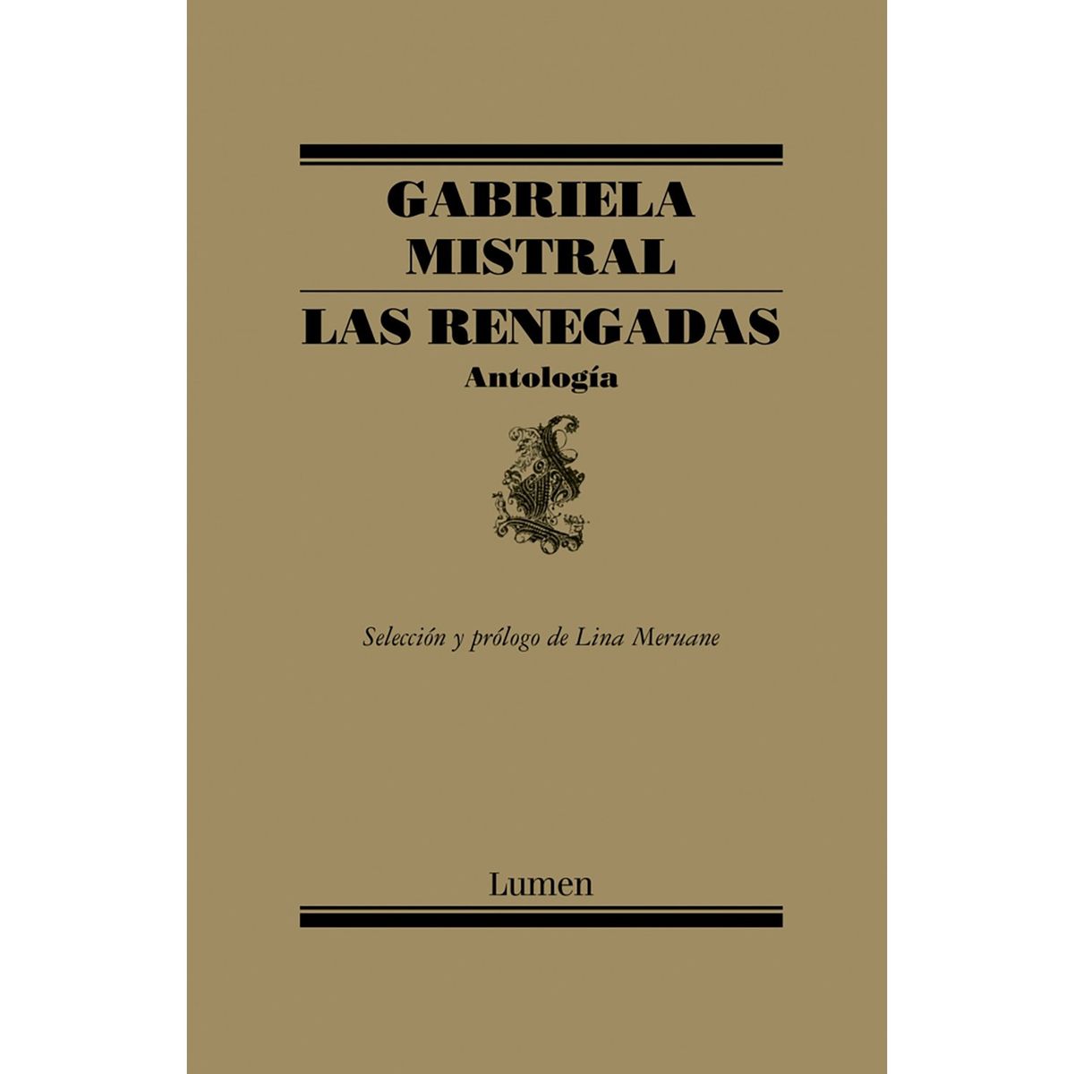 PENGUIN RANDOM HOUSE - LIBRO Las Renegadas Gabriela Mistral