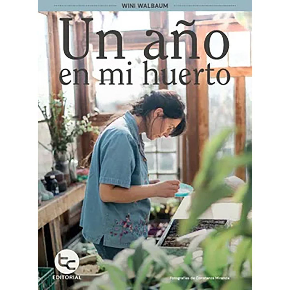 PENGUIN RANDOM HOUSE - LIBRO Año En Mi Huerto, Un