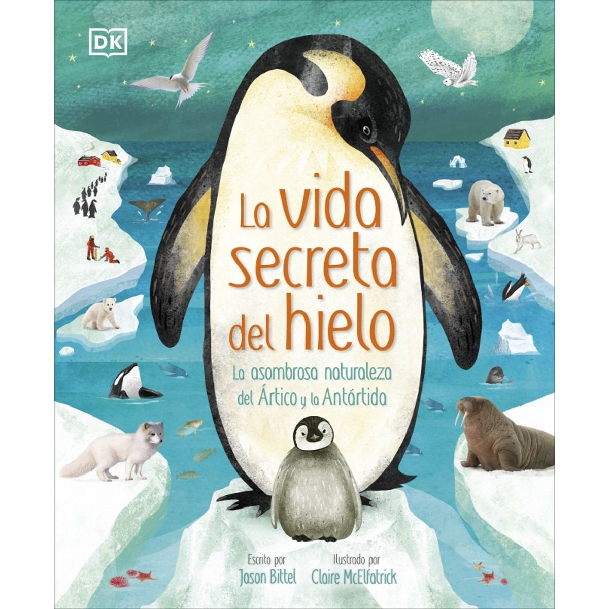 EDITORIAL DK - Libro La vida secreta del hielo - DK DK