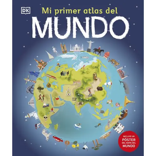 EDITORIAL DK - Libro Mi primer atlas del mundo - DK DK
