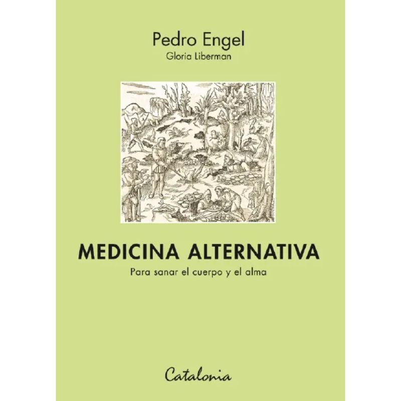 CATALONIA - Medicina Alternativa. Para San-ar El Cuerpo Y El Alma