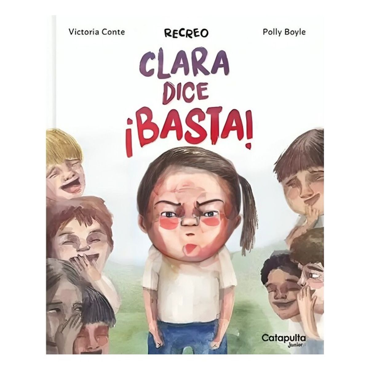 TOP10BOOKS - LIBRO Recreo - Clara Dice ¡basta! - Recreo - Clara Dice ¡Basta!