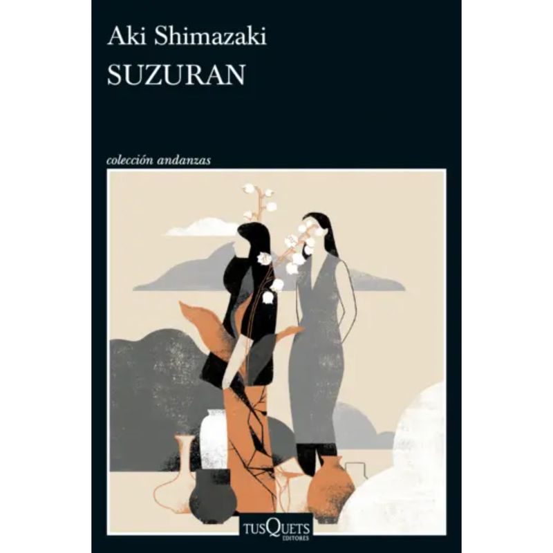 EDITORIAL TUSQUETS - Suzuran - Autor(a):  Aki Shimazaki