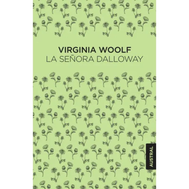 AUSTRAL - La Señora Dalloway - Autor(a):  Virginia Woolf