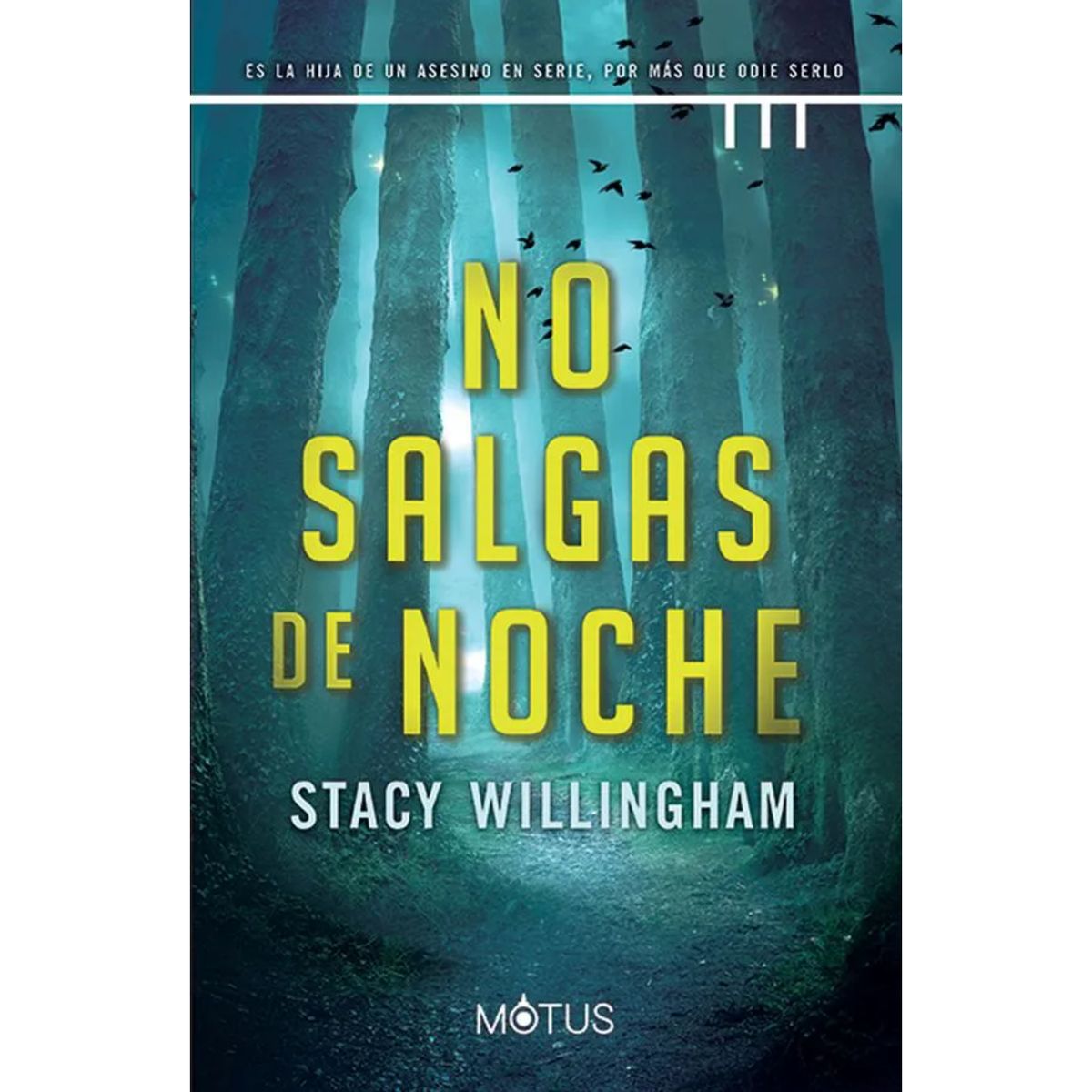 CATALONIA - No Salgas De Noche - Autor(a):  Stacy Willingham