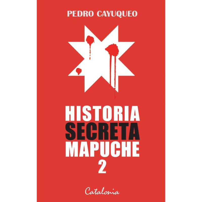 CATALONIA - Historia Secreta Mapuche 2