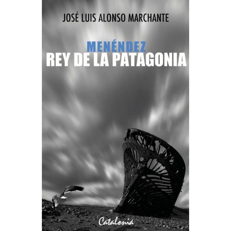 CATALONIA - Menendez. Rey De La Patagonia