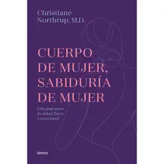 EDICIONES URANO - LIBRO Cuerpo De Mujer Sabiduria De Mujer-Ed.Revisada