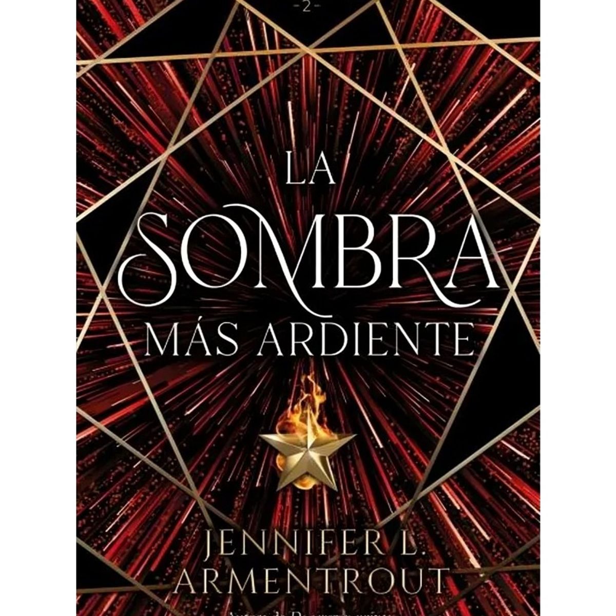 TOP10BOOKS - LIBRO La Sombra Más Ardiente - La Sombra Más Ardiente