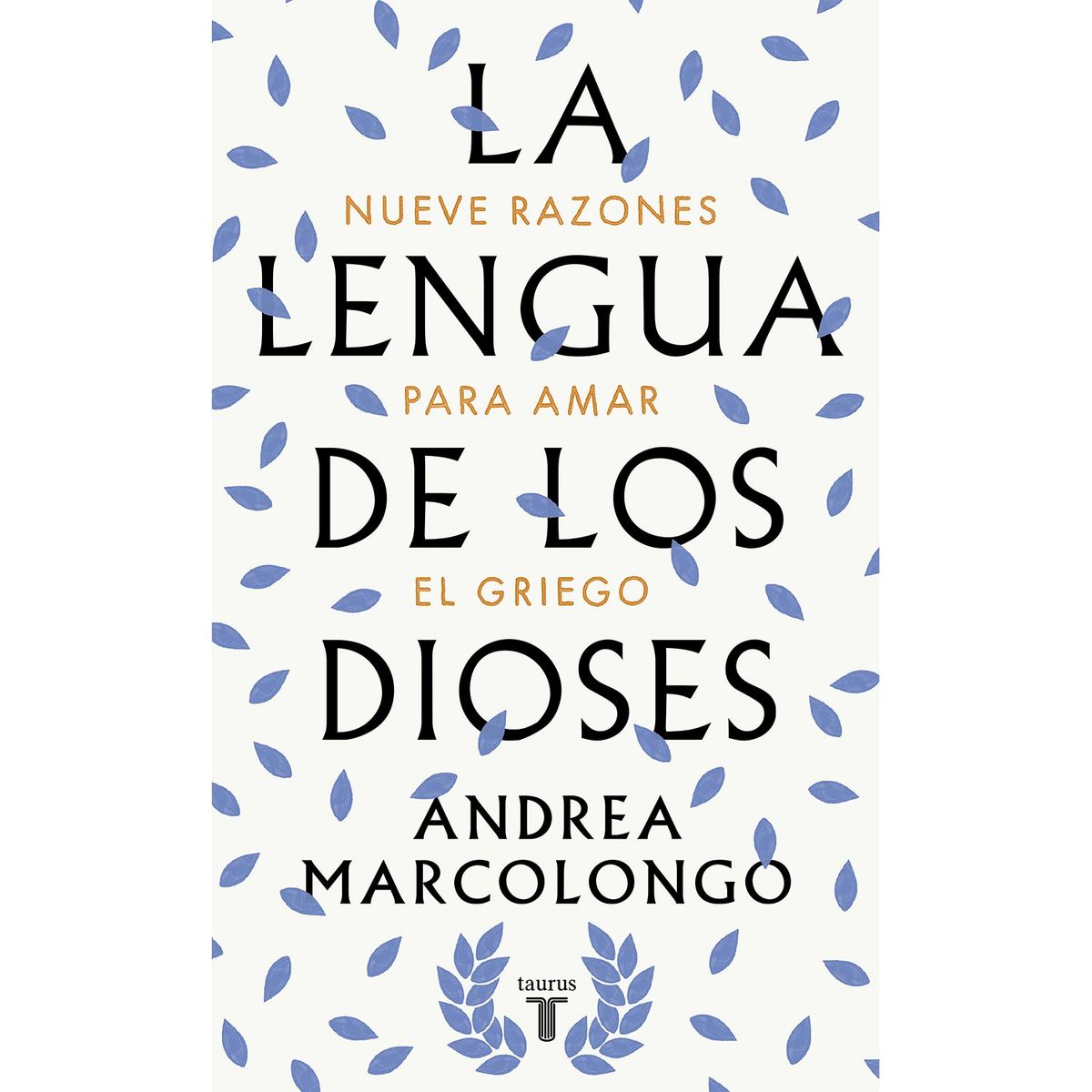 PENGUIN RANDOM HOUSE - LIBRO La Lengua De Los Dioses