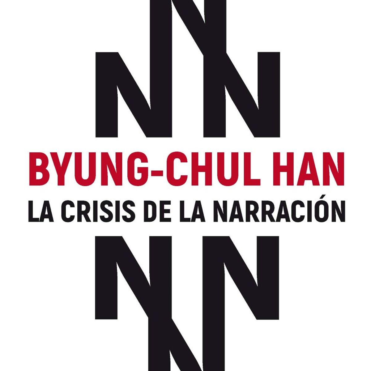 HERDER - Libro La crisis de la narración - Byung-Chul Han