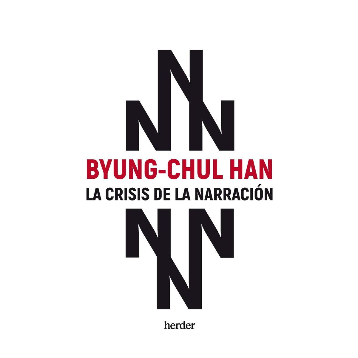 HERDER - Libro La crisis de la narración - Byung-Chul Han