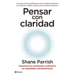 PLANETA - Libro Pensar con claridad - Shein Parrish