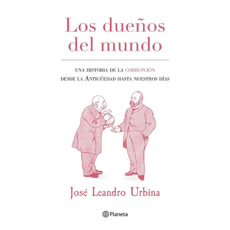 PLANETA - Libro Los Dueños Del Mundo - José Urbina