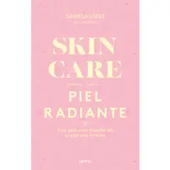 EDICIONES URANO - LIBRO Skincare Para Una Piel Radiante